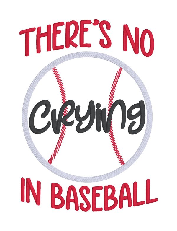 There s No Crying In Baseball Applique machine embroidery design (4 sizes included) DIGITAL DOWNLOAD on Sale