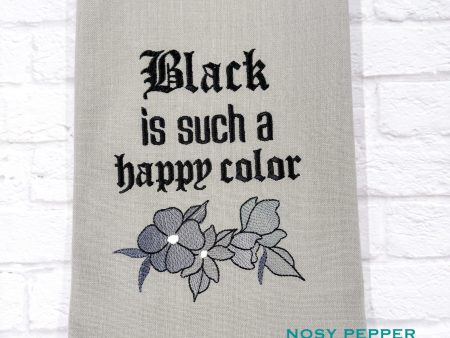 Black Is Such A Happy Color machine embroidery design (4 sizes included) DIGITAL DOWNLOAD Online Hot Sale