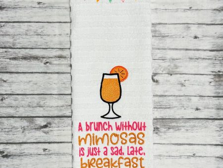 A Brunch Without Mimosas is just a sad late breakfast sketchy machine embroidery design (4 sizes available) DIGITAL DOWNLOAD For Cheap