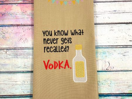 Vodka Never Gets Recalled machine embroidery design (4 sizes available) DIGITAL DOWNLOAD Hot on Sale