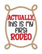 Actually, this is my first rodeo machine embroidery design (5 sizes included) DIGITAL DOWNLOAD For Cheap