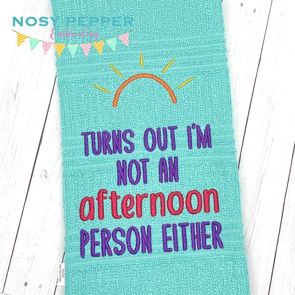 Turns Out I m Not An Afternoon Person machine embroidery design (4 sizes available) DIGITAL DOWNLOAD on Sale