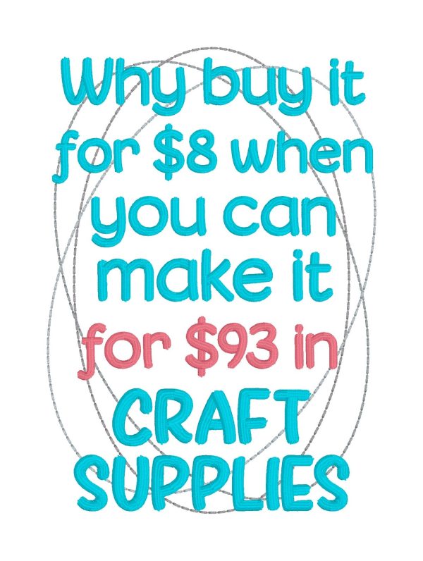 Why Buy It when you can make machine embroidery design (4 sizes and 2 versions included) DIGITAL DOWNLOAD Supply